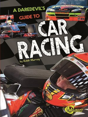cover image of A Daredevil's Guide to Car Racing